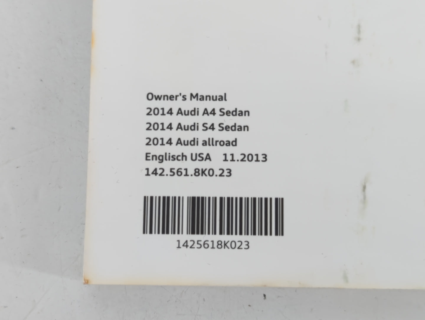2014 Audi A4 Owners Manual Book Guide P/N:1425618K023 OEM Used Auto Parts - Oemusedautoparts1.com