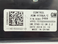 2014-2016 Buick Lacrosse Climate Control Module Temperature AC/Heater Replacement P/N:90802488 26679453 Fits Fits 2014 2015 