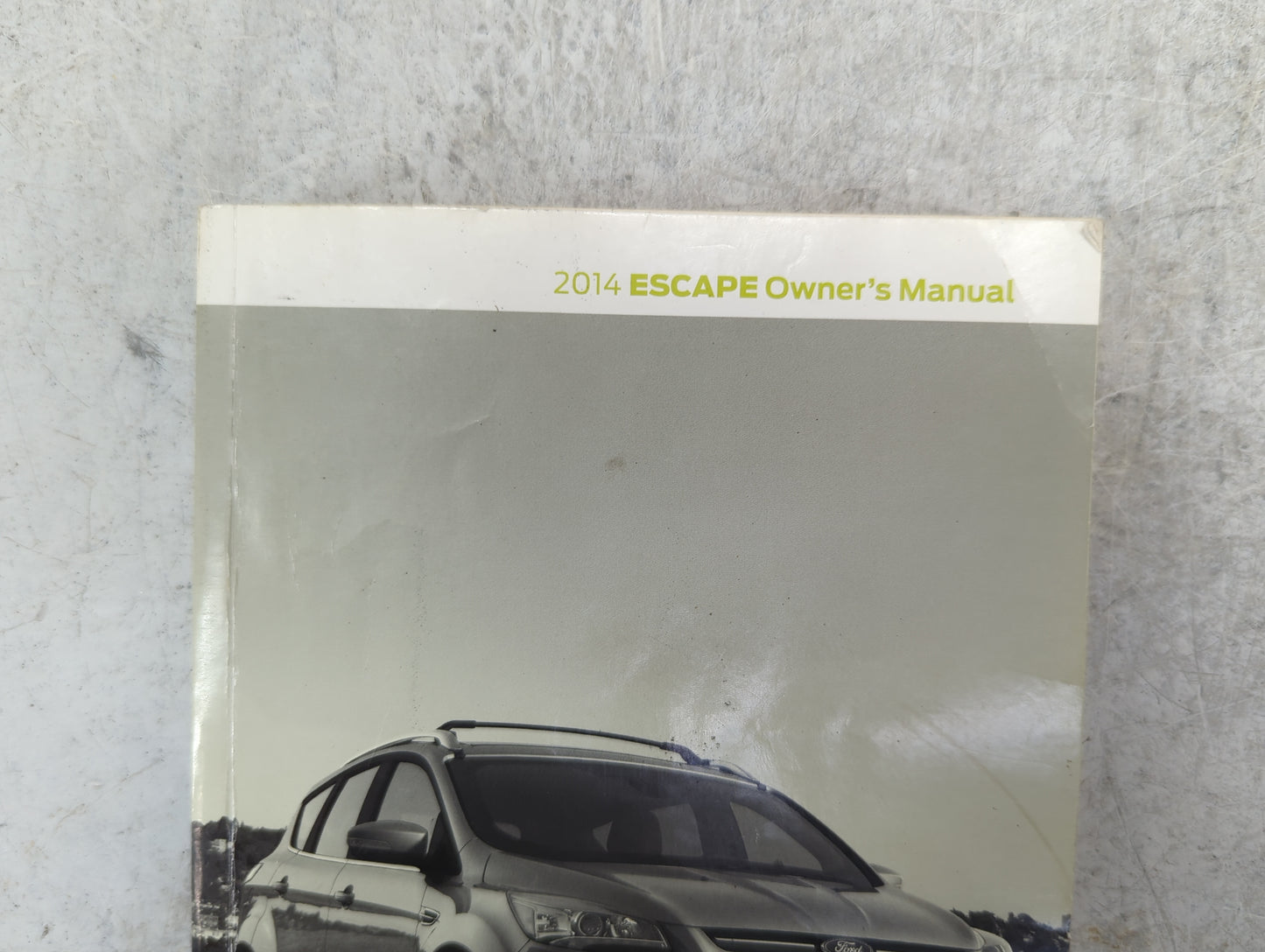 2014 Ford Escape Owners Manual Book Guide P/N:EJ5J19A321AB OEM Used Auto Parts - Oemusedautoparts1.com