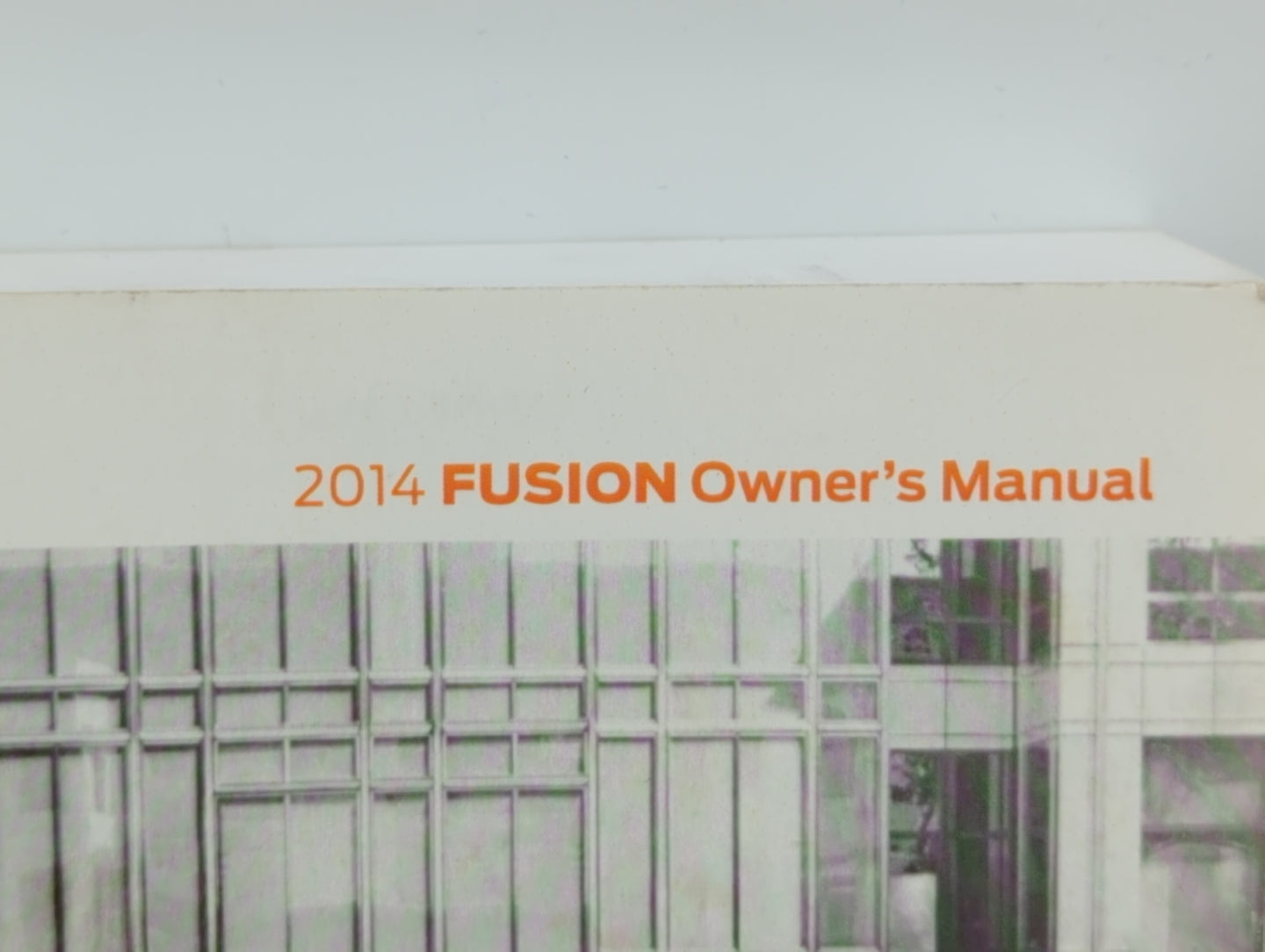 2014 Ford Fusion Owners Manual Book Guide OEM Used Auto Parts - Oemusedautoparts1.com