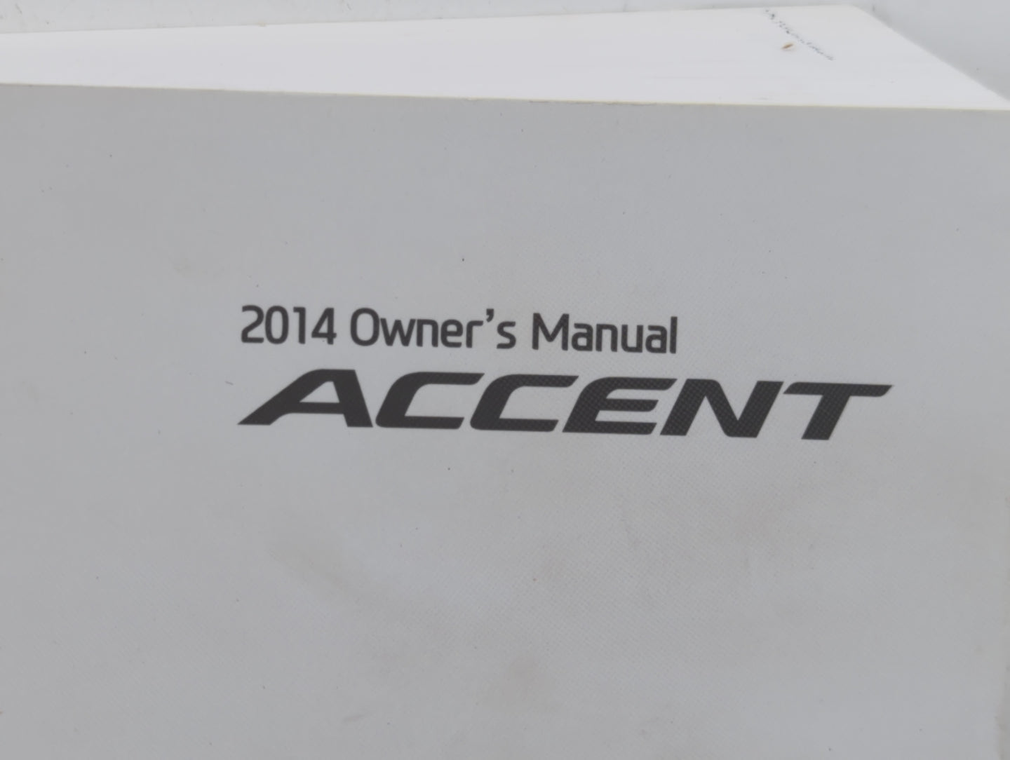 2014 Hyundai Accent Owners Manual Book Guide P/N:E1R0-EC47H OEM Used Auto Parts - Oemusedautoparts1.com
