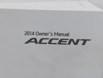 2014 Hyundai Accent Owners Manual Book Guide P/N:E1R0-EC47H OEM Used Auto Parts