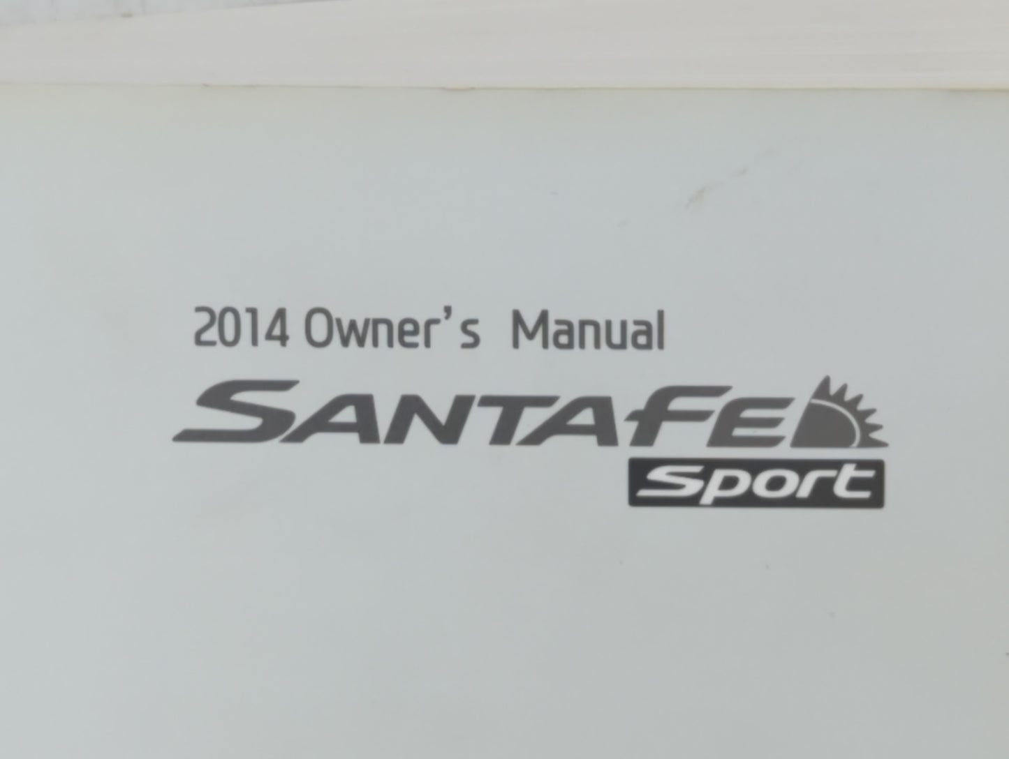 2014 Hyundai Santa Fe Owners Manual Book Guide P/N:AZW0-EU42E OEM Used Auto Parts - Oemusedautoparts1.com