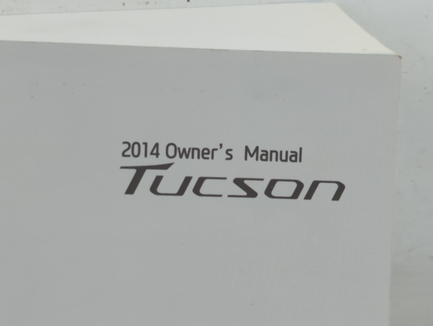 2014 Hyundai Tucson Owners Manual Book Guide P/N:E2S0-EC39B OEM Used Auto Parts - Oemusedautoparts1.com