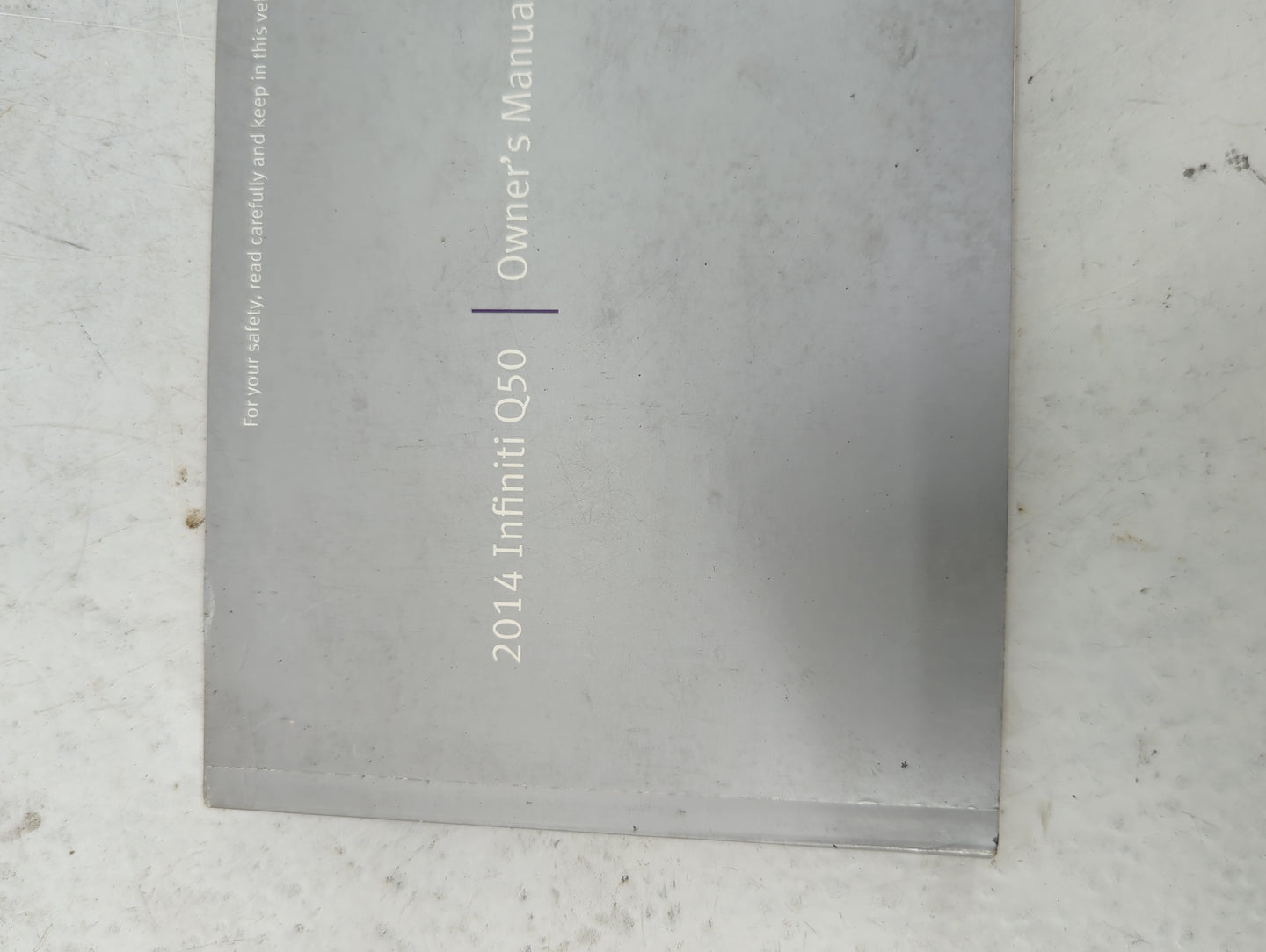 2014 Infiniti Q50 Owners Manual Book Guide P/N:OM14E 0V37U0 OEM Used Auto Parts - Oemusedautoparts1.com