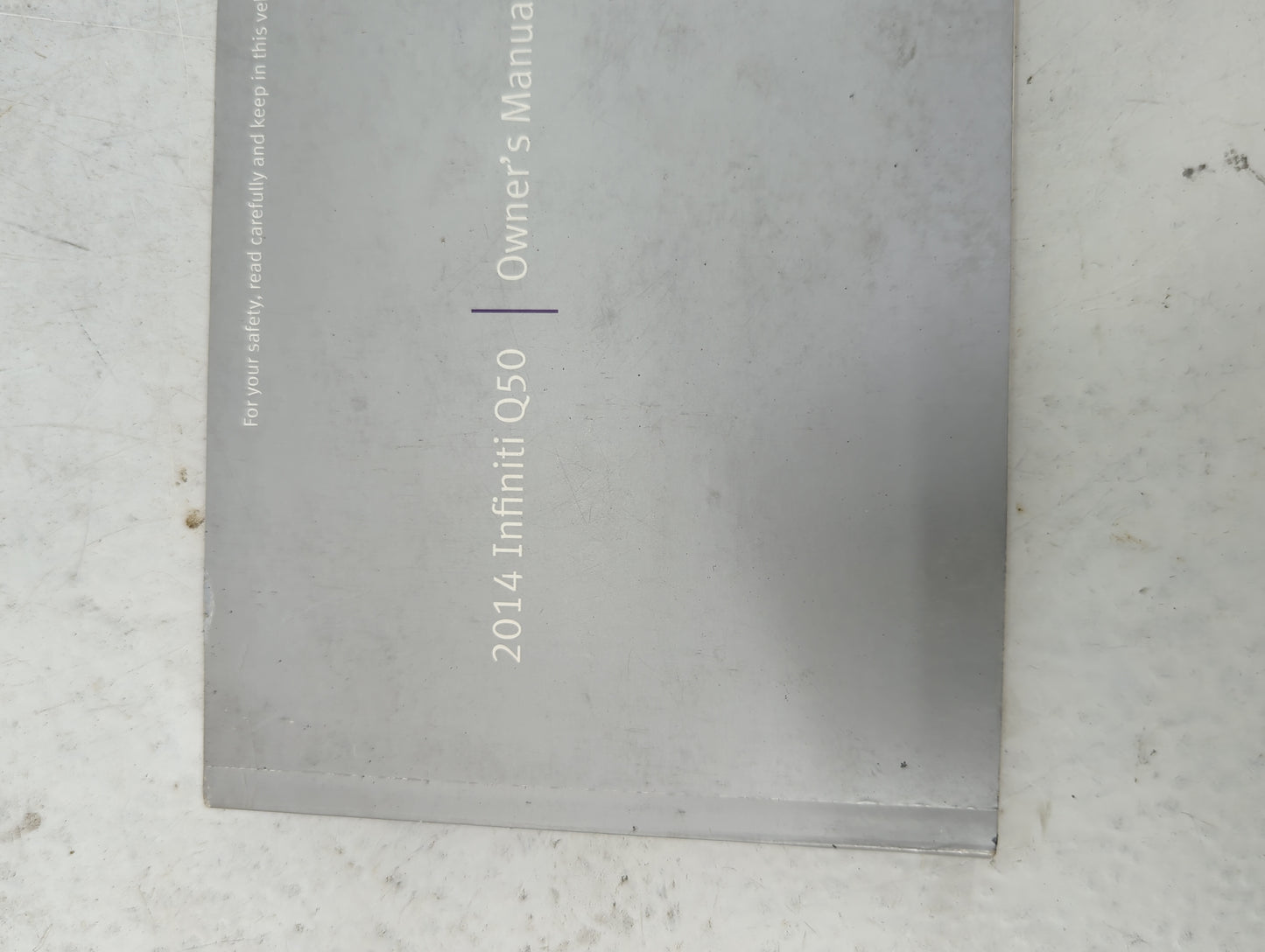 2014 Infiniti Q50 Owners Manual Book Guide P/N:OM14E 0V37U0 OEM Used Auto Parts - Oemusedautoparts1.com