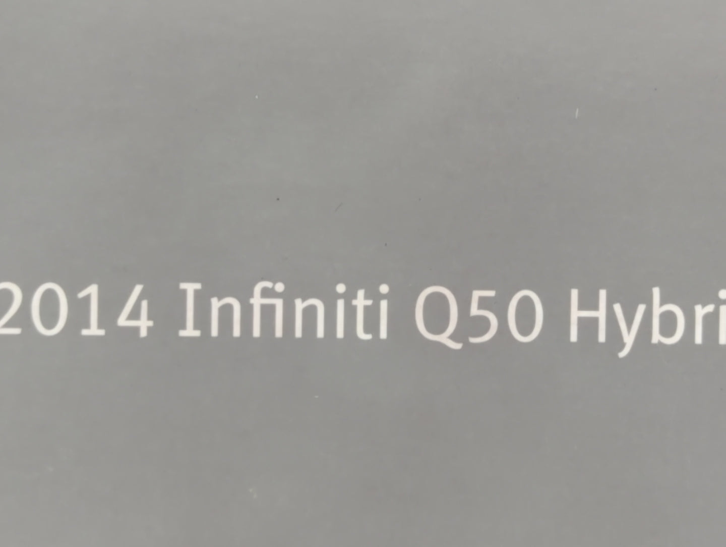 2014 Infiniti Q50 Owners Manual Book Guide OEM Used Auto Parts - Oemusedautoparts1.com
