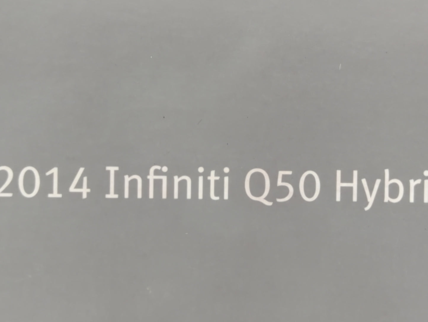 2014 Infiniti Q50 Owners Manual Book Guide OEM Used Auto Parts - Oemusedautoparts1.com