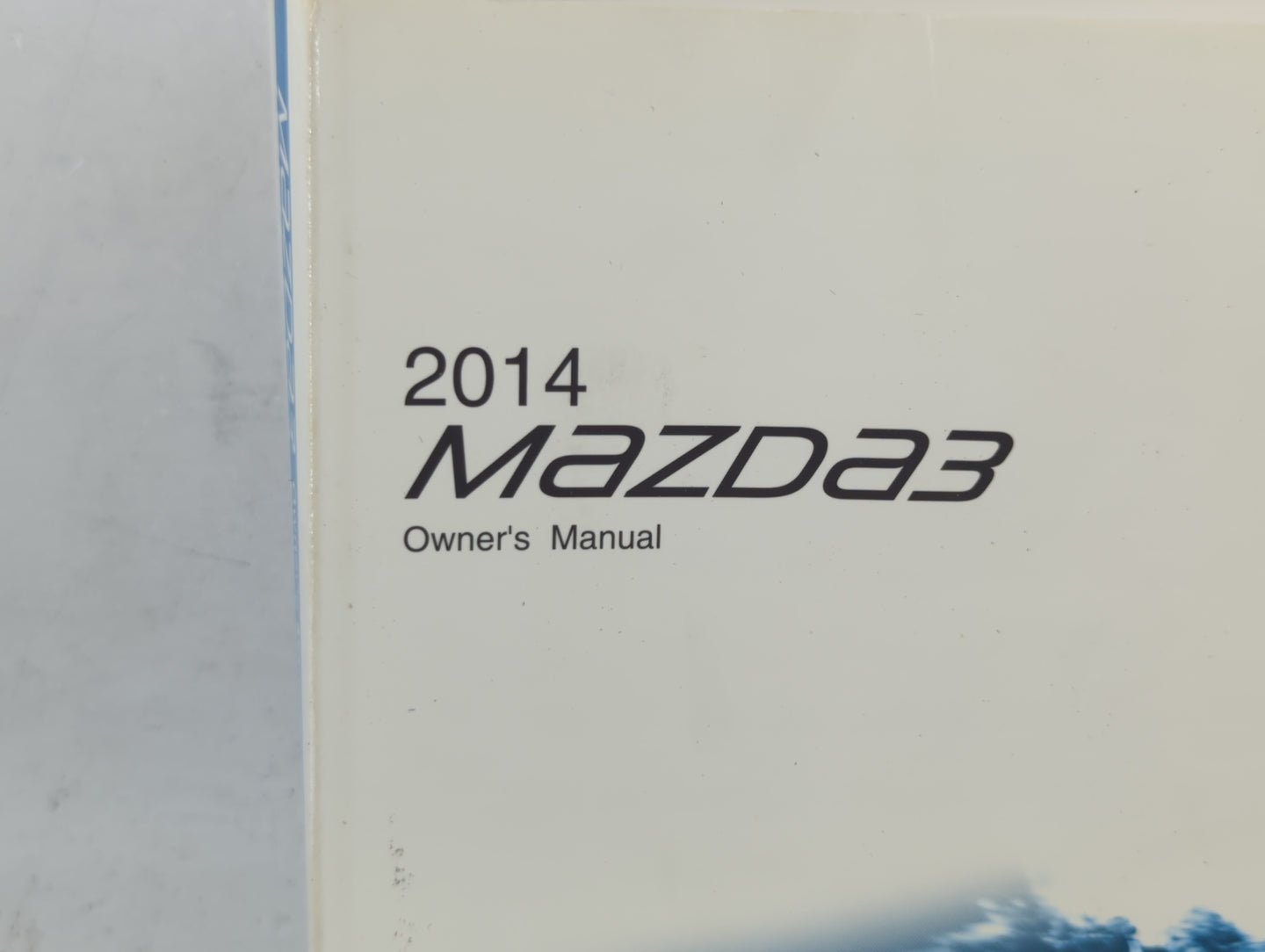 2014 Mazda 3 Owners Manual Book Guide P/N:9999-95-038C-14R1 8DF9-EA-13I OEM Used Auto Parts - Oemusedautoparts1.com