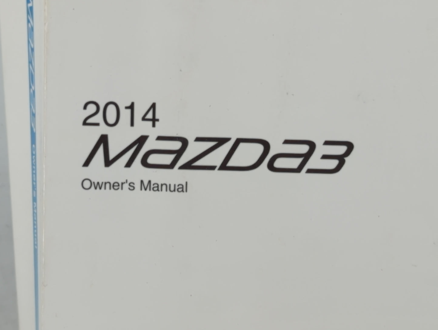 2014 Mazda 3 Owners Manual Book Guide P/N:9999-EC-038C-14R1 OEM Used Auto Parts - Oemusedautoparts1.com