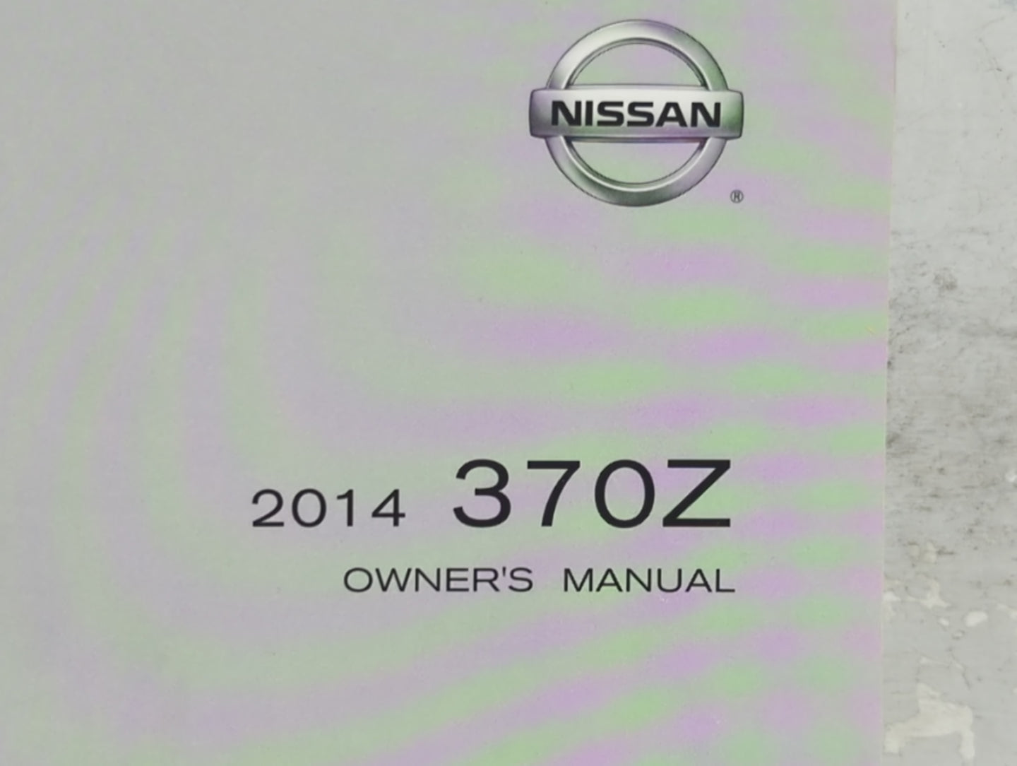 2014 Nissan 370z Owners Manual Book Guide OEM Used Auto Parts - Oemusedautoparts1.com