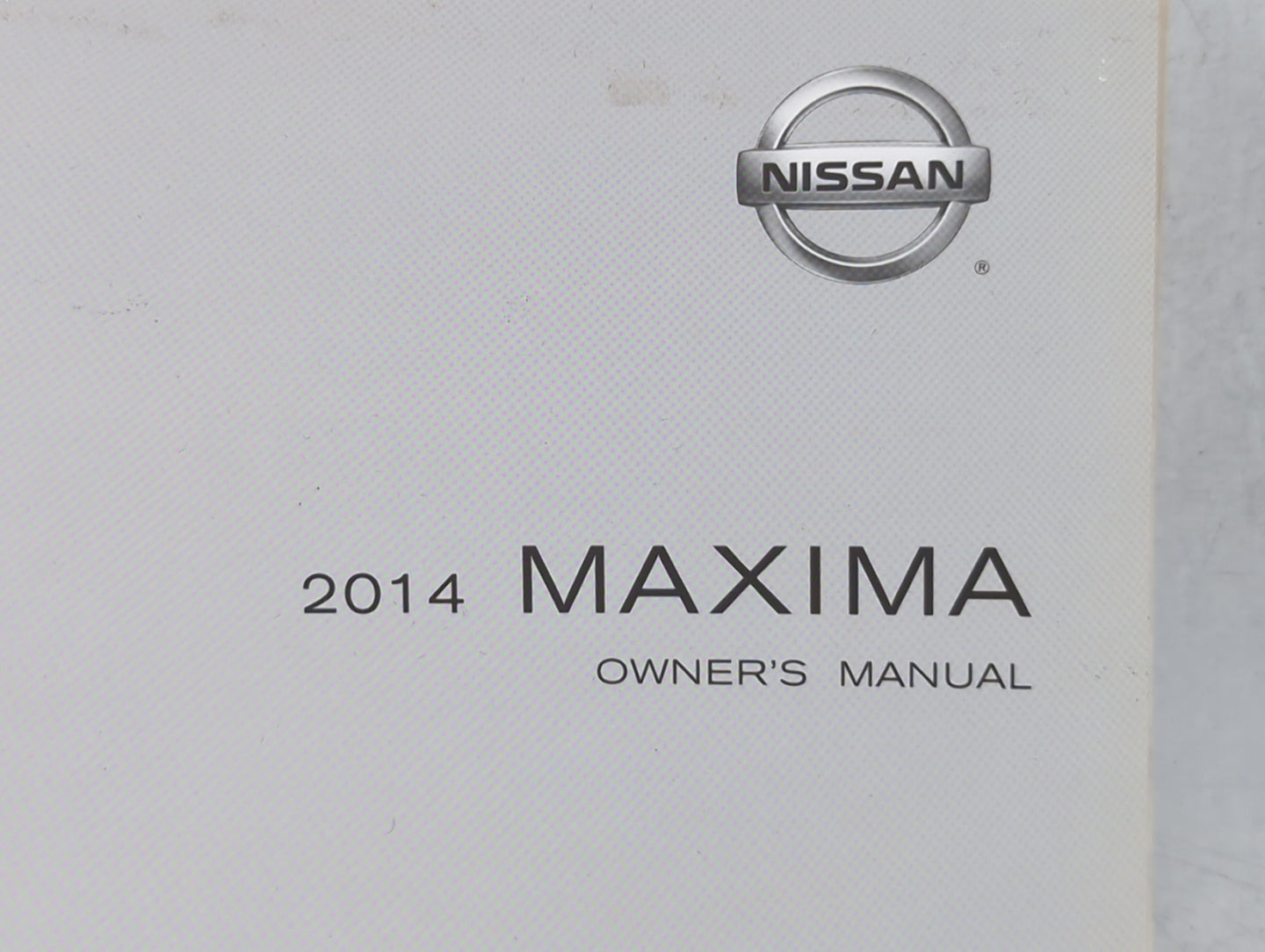 2014 Nissan Maxima Owners Manual Book Guide OEM Used Auto Parts - Oemusedautoparts1.com