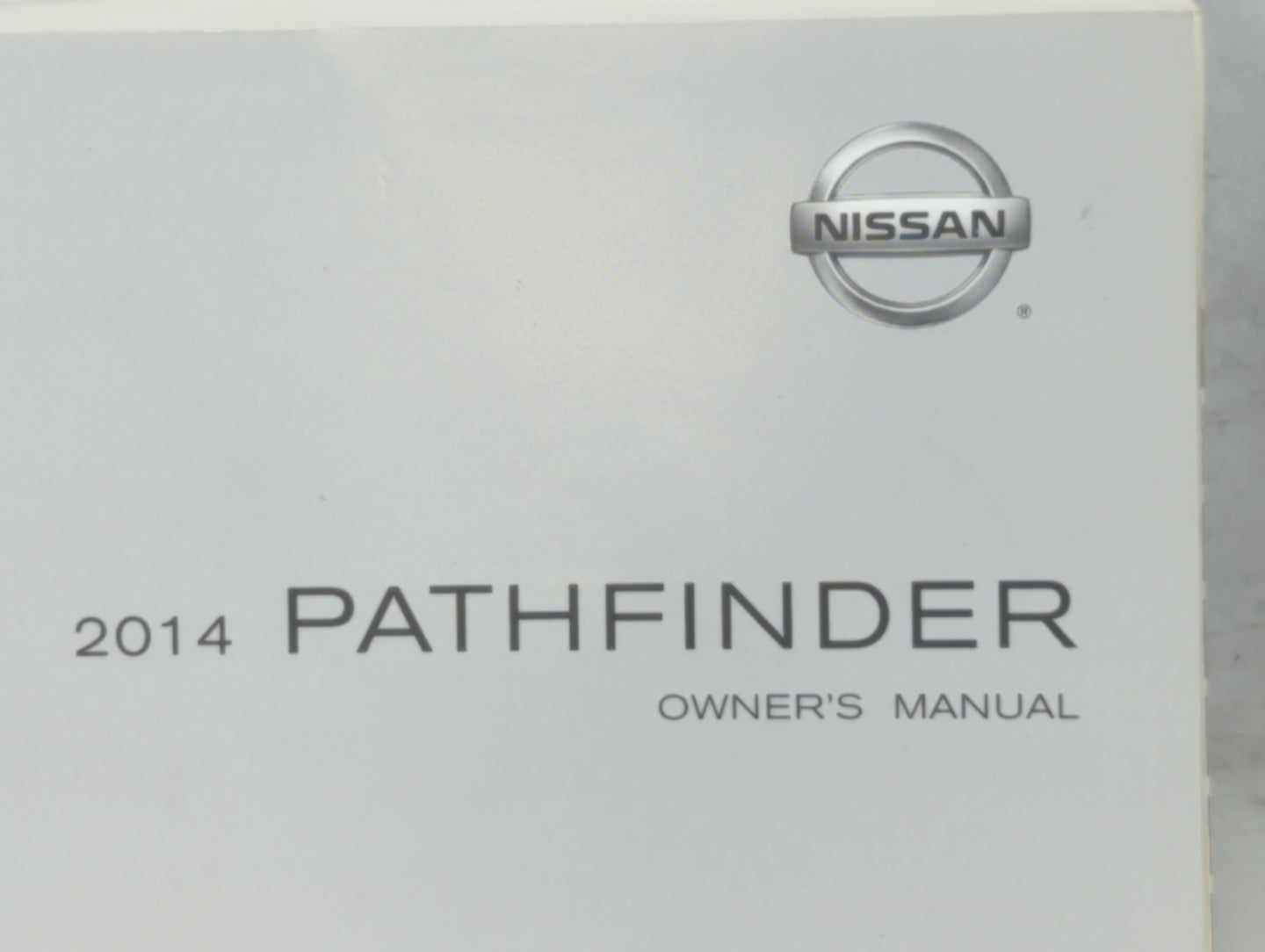 2014 Nissan Pathfinder Owners Manual Book Guide P/N:OM14E 0R52U0 OEM Used Auto Parts - Oemusedautoparts1.com