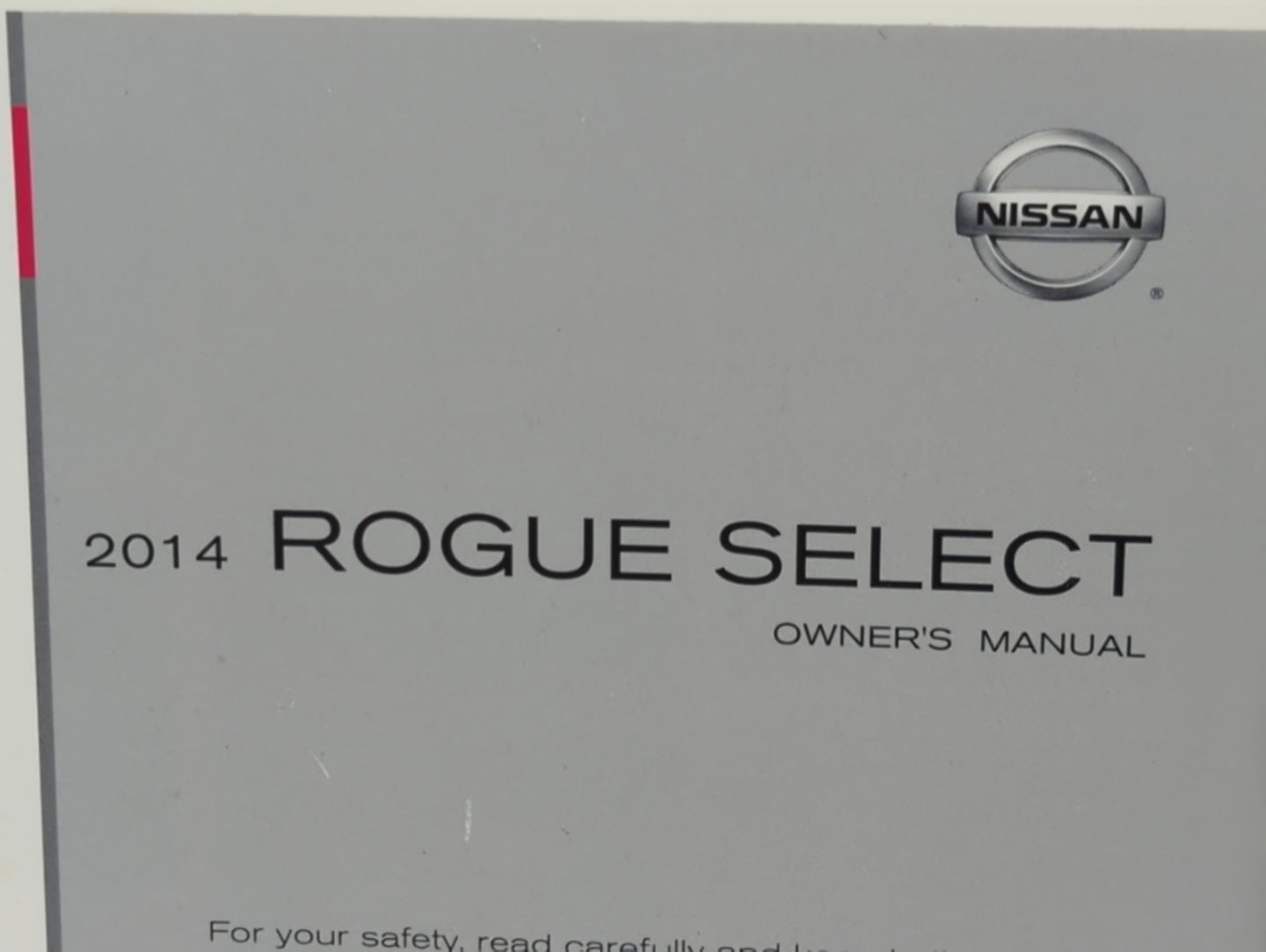 2014 Nissan Rogue Select Owners Manual Book Guide P/N:OM14E00S35U0 OEM Used Auto Parts - Oemusedautoparts1.com
