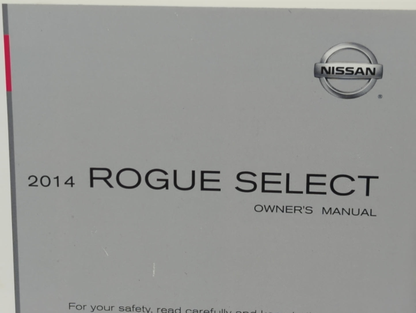 2014 Nissan Rogue Select Owners Manual Book Guide P/N:OM14E00S35U0 OEM Used Auto Parts - Oemusedautoparts1.com