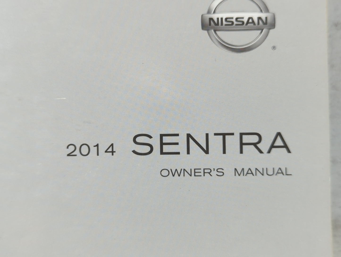 2014 Nissan Sentra Owners Manual Book Guide P/N:OM14E 0B17U1 OEM Used Auto Parts - Oemusedautoparts1.com