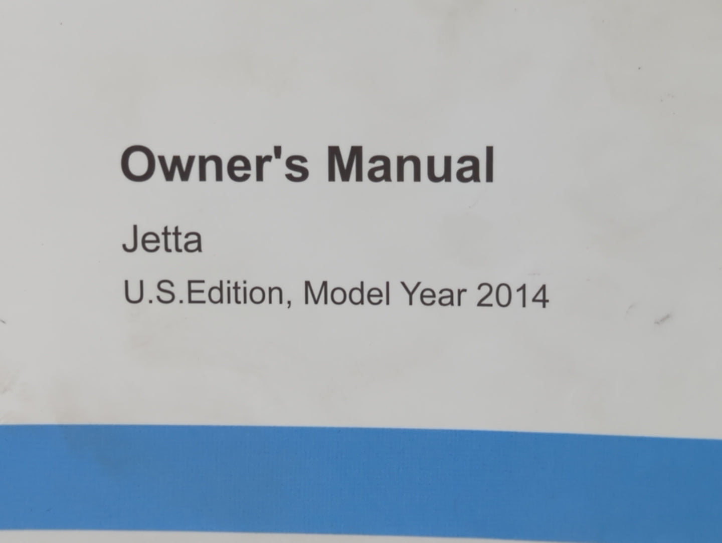 2014 Volkswagen Jetta Owners Manual Book Guide P/N:1415U1JT621 OEM Used Auto Parts - Oemusedautoparts1.com
