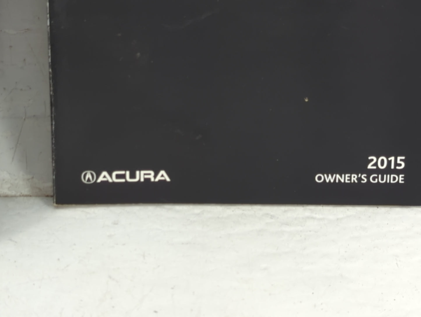 2015 Acura Rdx Owners Manual Book Guide P/N:31TX4G00 00X31-TX4-G000 OEM Used Auto Parts - Oemusedautoparts1.com