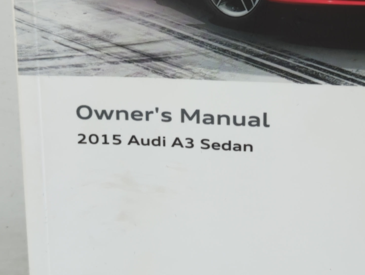 2015 Audi A3 Owners Manual Book Guide P/N:1525618V023 OEM Used Auto Parts - Oemusedautoparts1.com