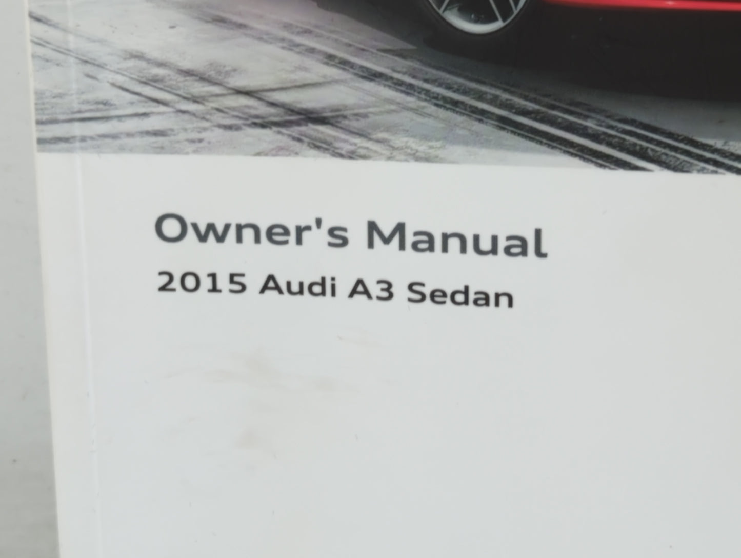 2015 Audi A3 Owners Manual Book Guide P/N:1525618V023 OEM Used Auto Parts - Oemusedautoparts1.com