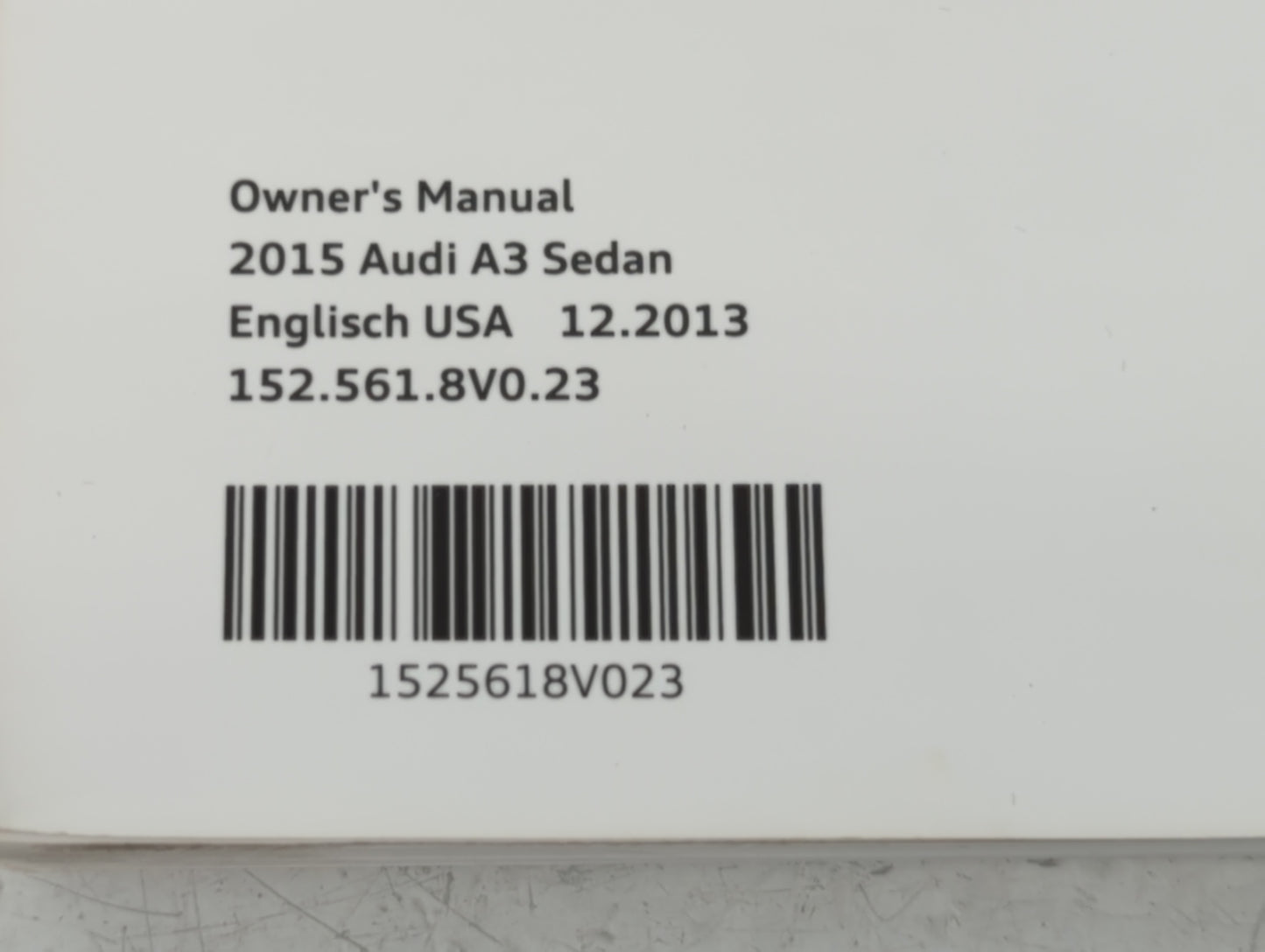 2015 Audi A3 Owners Manual Book Guide P/N:1525618V023 OEM Used Auto Parts - Oemusedautoparts1.com