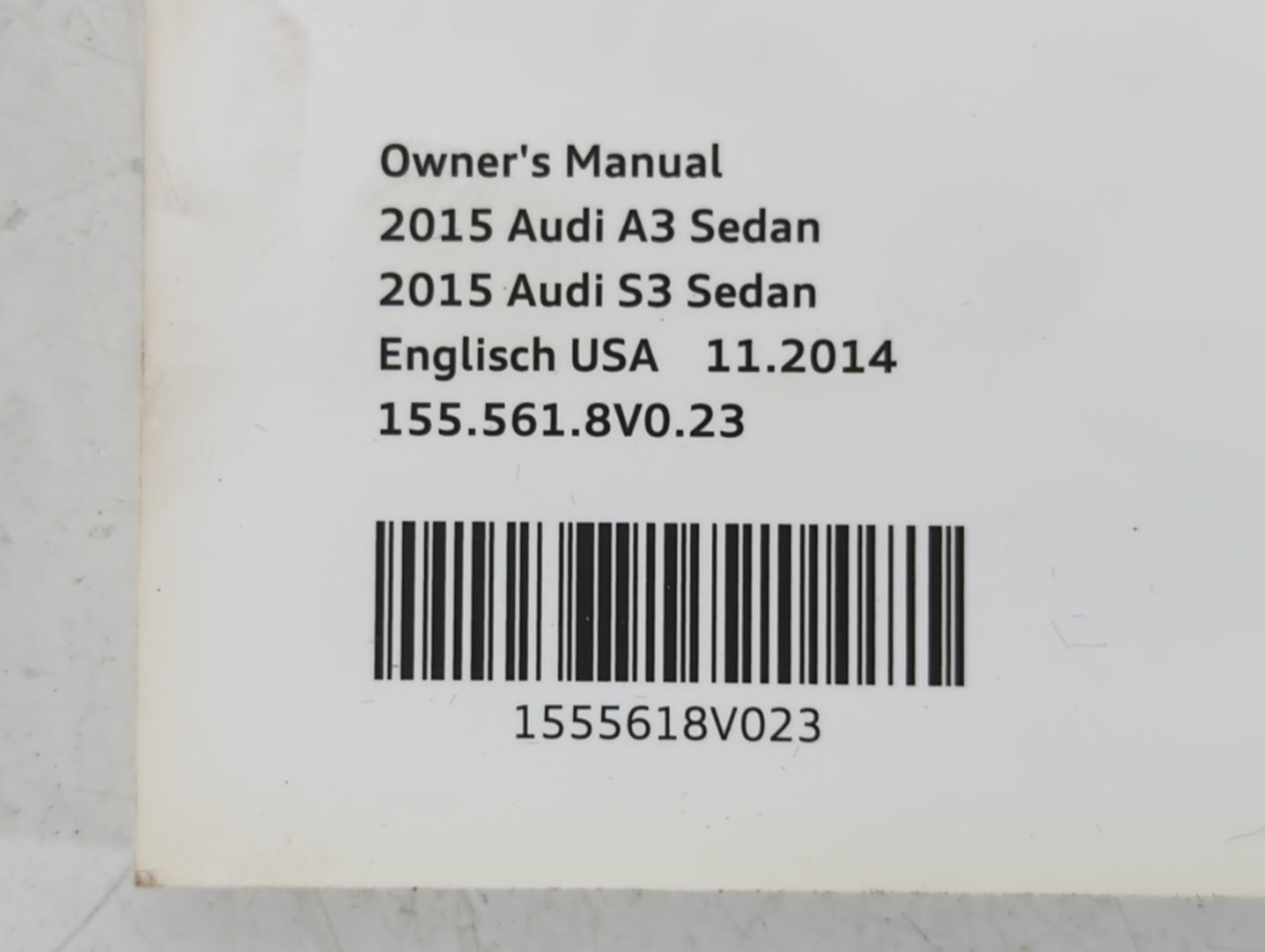 2015 Audi A3 Owners Manual Book Guide P/N:1555618V023 OEM Used Auto Parts - Oemusedautoparts1.com