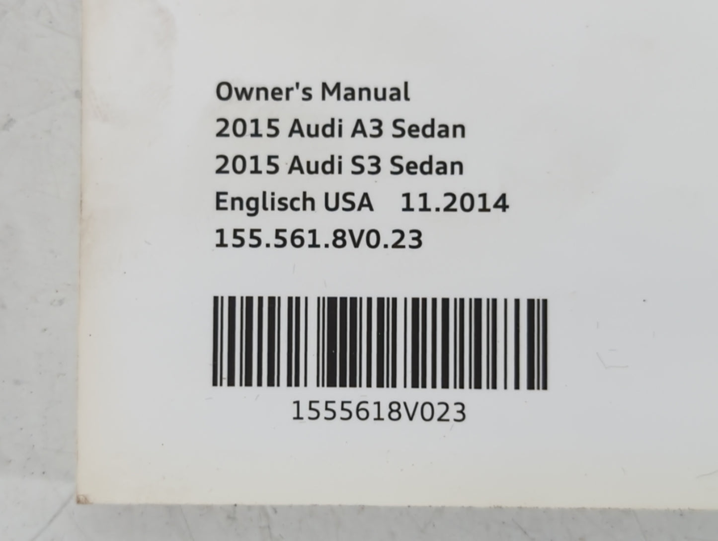 2015 Audi A3 Owners Manual Book Guide P/N:1555618V023 OEM Used Auto Parts - Oemusedautoparts1.com