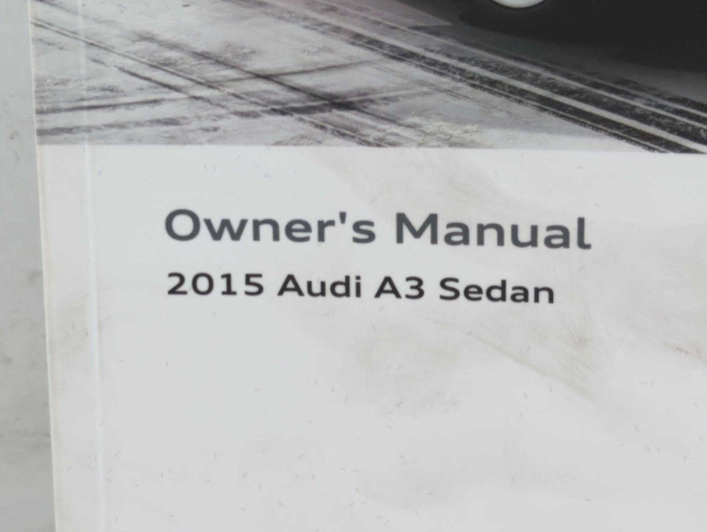 2015 Audi A3 Owners Manual Book Guide P/N:1525618V023 OEM Used Auto Parts - Oemusedautoparts1.com