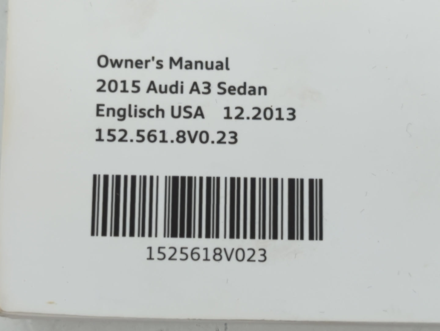 2015 Audi A3 Owners Manual Book Guide P/N:1525618V023 OEM Used Auto Parts - Oemusedautoparts1.com
