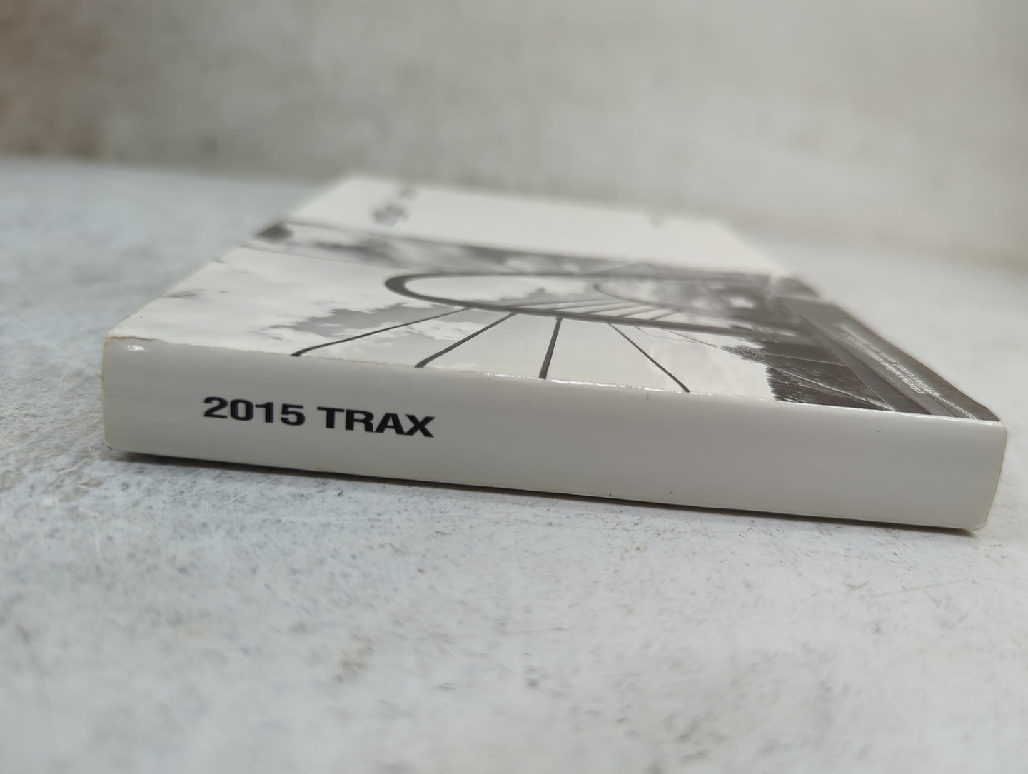2015 Chevrolet Trax Owners Manual Book Guide P/N:23118885 22885404 OEM Used Auto Parts - Oemusedautoparts1.com