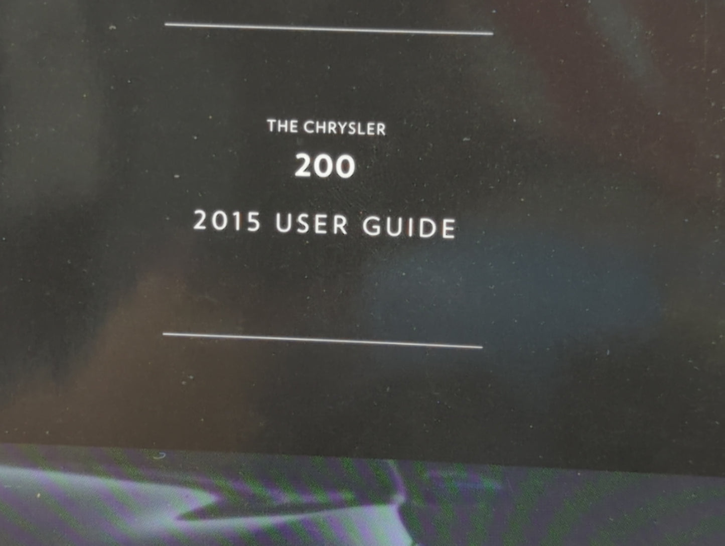 2015 Chrysler 200 Owners Manual Book Guide P/N:15UF-926-AA OEM Used Auto Parts - Oemusedautoparts1.com
