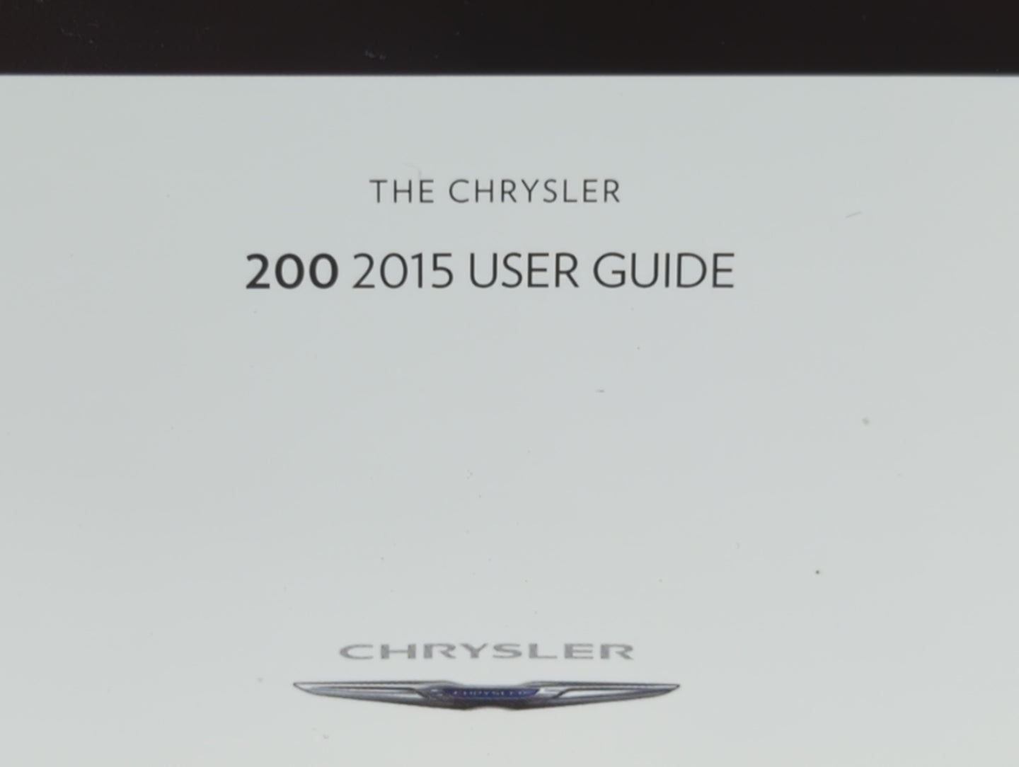 2015 Chrysler 200 Owners Manual Book Guide P/N:15UF-926-AA OEM Used Auto Parts - Oemusedautoparts1.com