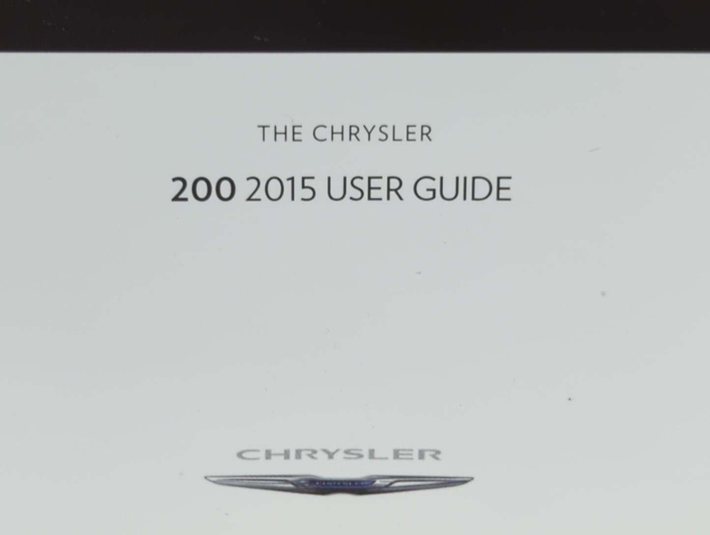 2015 Chrysler 200 Owners Manual Book Guide P/N:15UF-926-AA OEM Used Auto Parts - Oemusedautoparts1.com