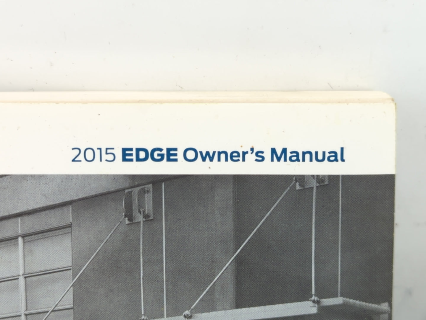 2015 Ford Edge Owners Manual Book Guide P/N:FT4J 19A321 AB OEM Used Auto Parts - Oemusedautoparts1.com