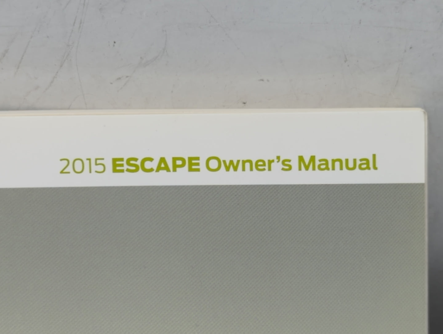2015 Ford Escape Owners Manual Book Guide P/N:FJ5J19A321AA OEM Used Auto Parts - Oemusedautoparts1.com