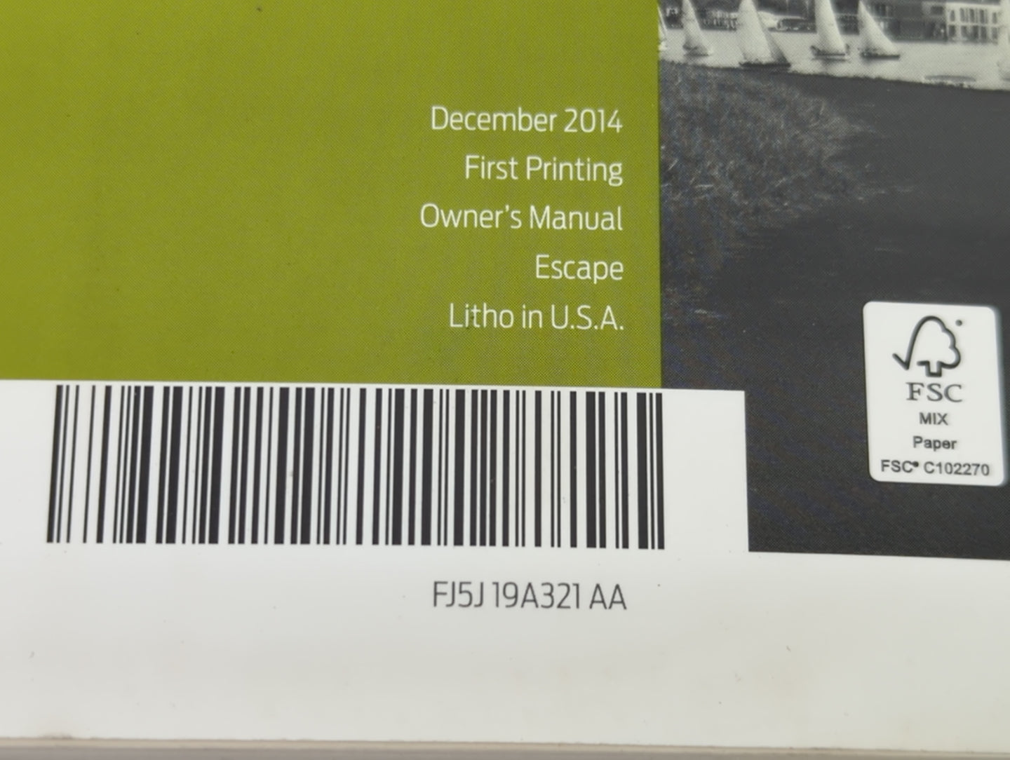 2015 Ford Escape Owners Manual Book Guide P/N:FJ5J19A321AA OEM Used Auto Parts - Oemusedautoparts1.com