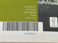 2015 Ford Escape Owners Manual Book Guide P/N:FJ5J19A321AA OEM Used Auto Parts - Oemusedautoparts1.com
