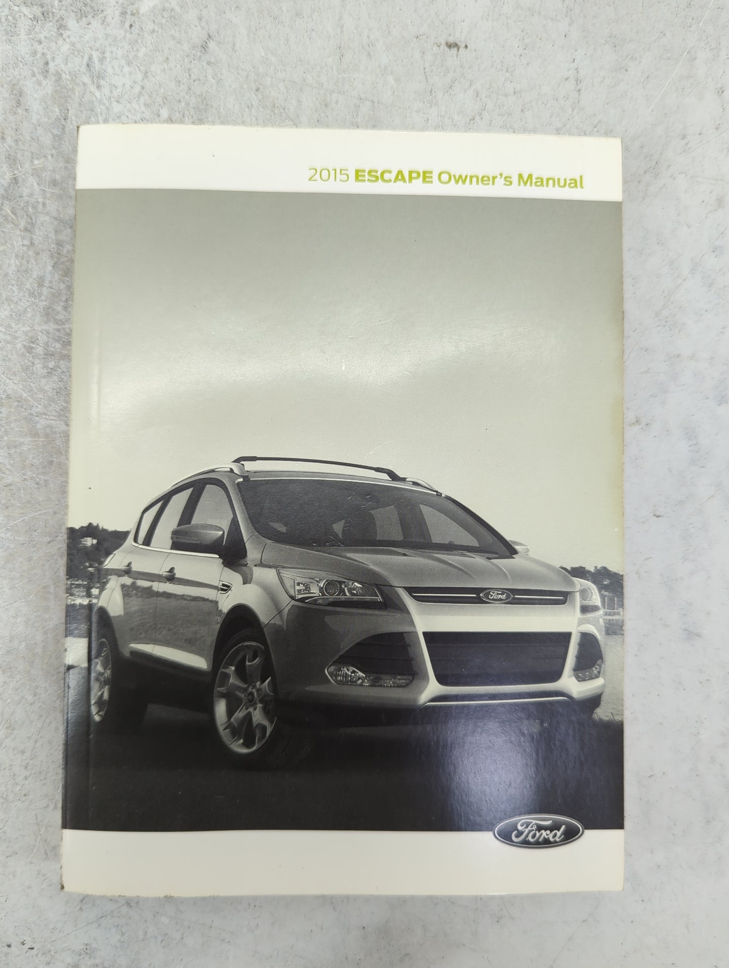 2015 Ford Escape Owners Manual Book Guide P/N:FJ5J19A321AA OEM Used Auto Parts - Oemusedautoparts1.com
