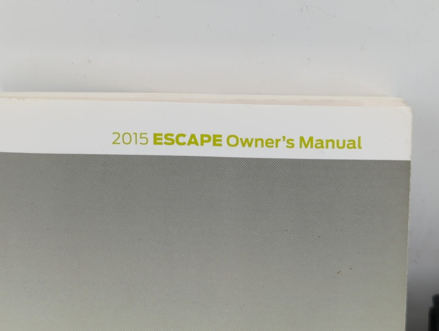 2015 Ford Escape Owners Manual Book Guide P/N:FJ5J19A321 AA OEM Used Auto Parts - Oemusedautoparts1.com