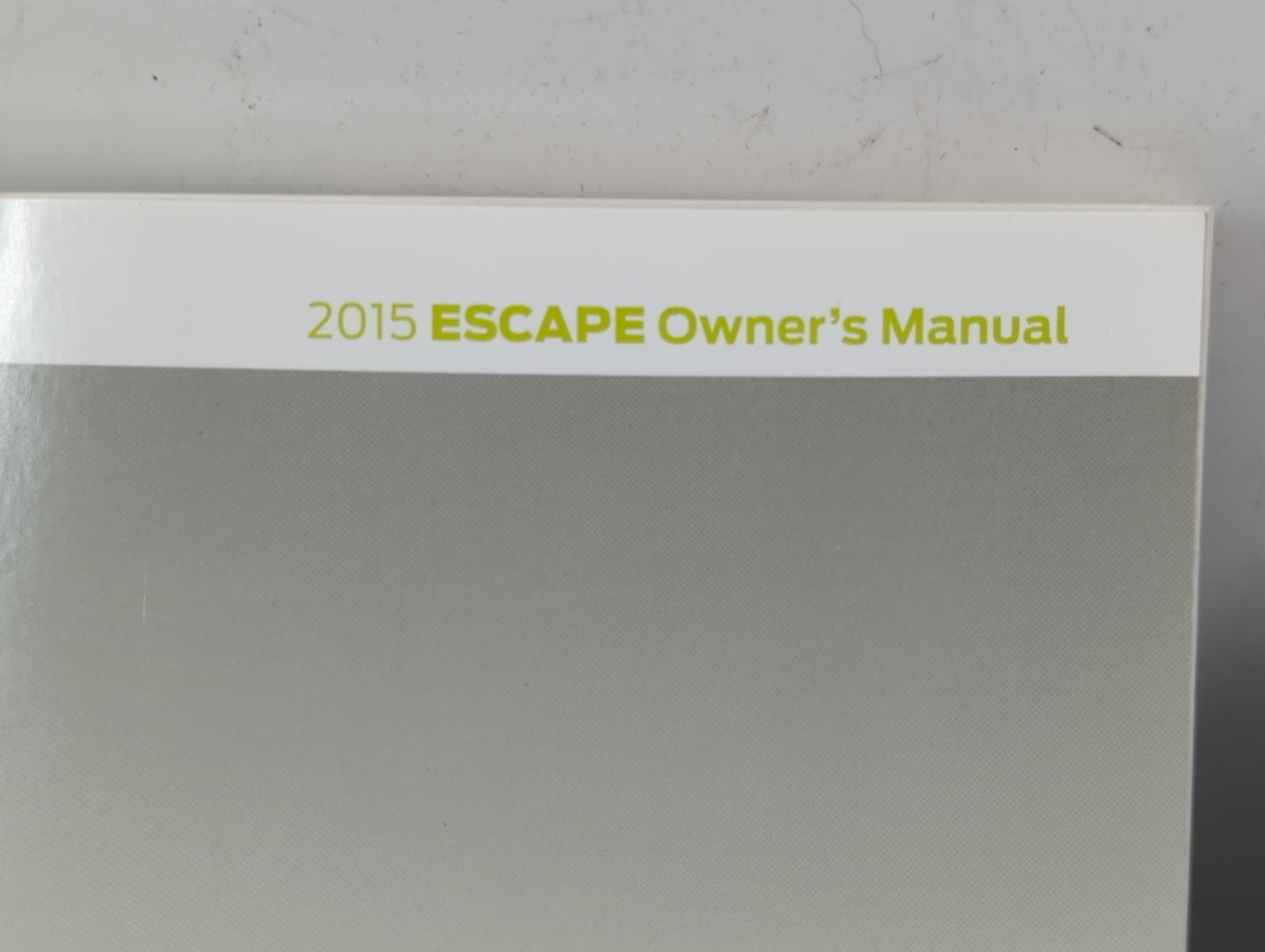 2015 Ford Escape Owners Manual Book Guide P/N:FJ5J 19A321 AA OEM Used Auto Parts - Oemusedautoparts1.com