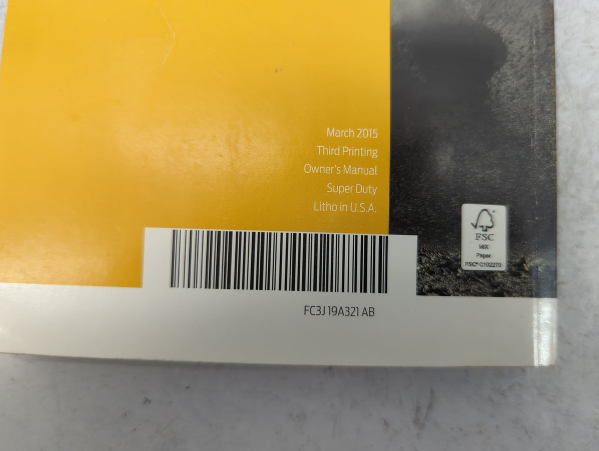 2015 Ford F-250 Super Duty Owners Manual Book Guide P/N:FC3J19A321AB OEM Used Auto Parts - Oemusedautoparts1.com