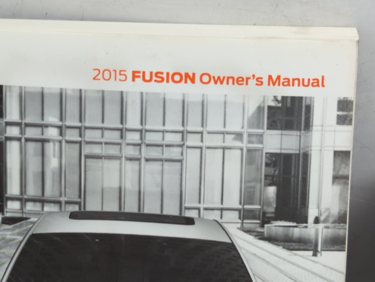 2015 Ford Fusion Owners Manual Book Guide P/N:20140430201207 FE5J19A321AA OEM Used Auto Parts - Oemusedautoparts1.com