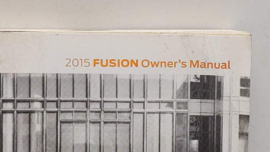 2015 Ford Fusion Owners Manual Book Guide OEM Used Auto Parts