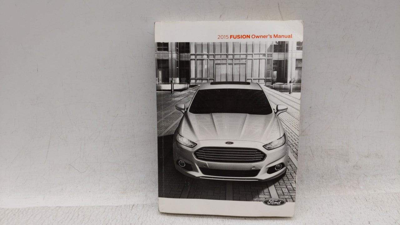 2015 Ford Fusion Owners Manual Book Guide OEM Used Auto Parts - Oemusedautoparts1.com