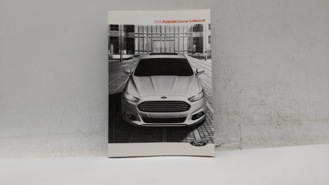 2015 Ford Fusion Owners Manual Book Guide OEM Used Auto Parts - Oemusedautoparts1.com