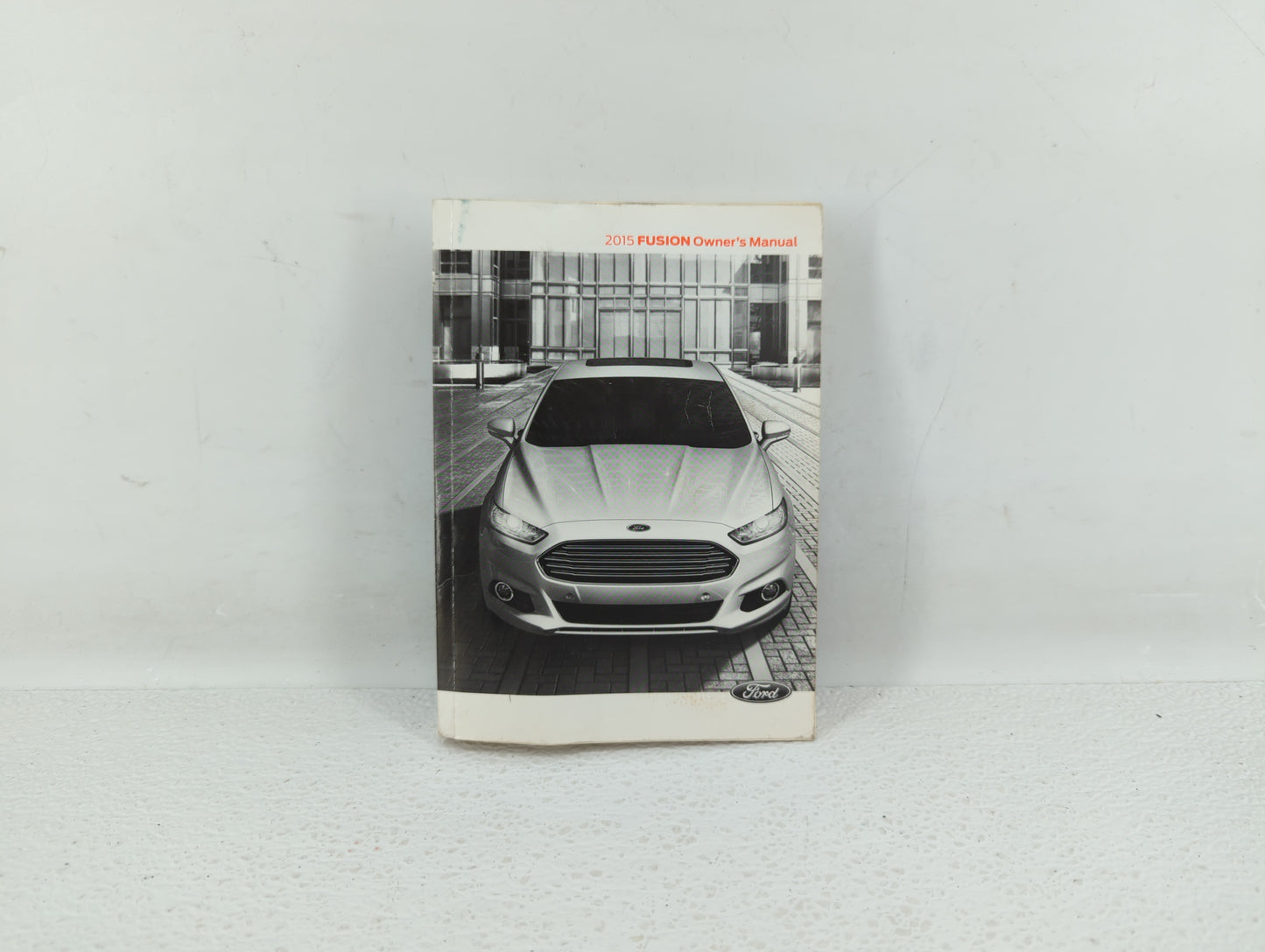 2015 Ford Fusion Owners Manual Book Guide OEM Used Auto Parts - Oemusedautoparts1.com