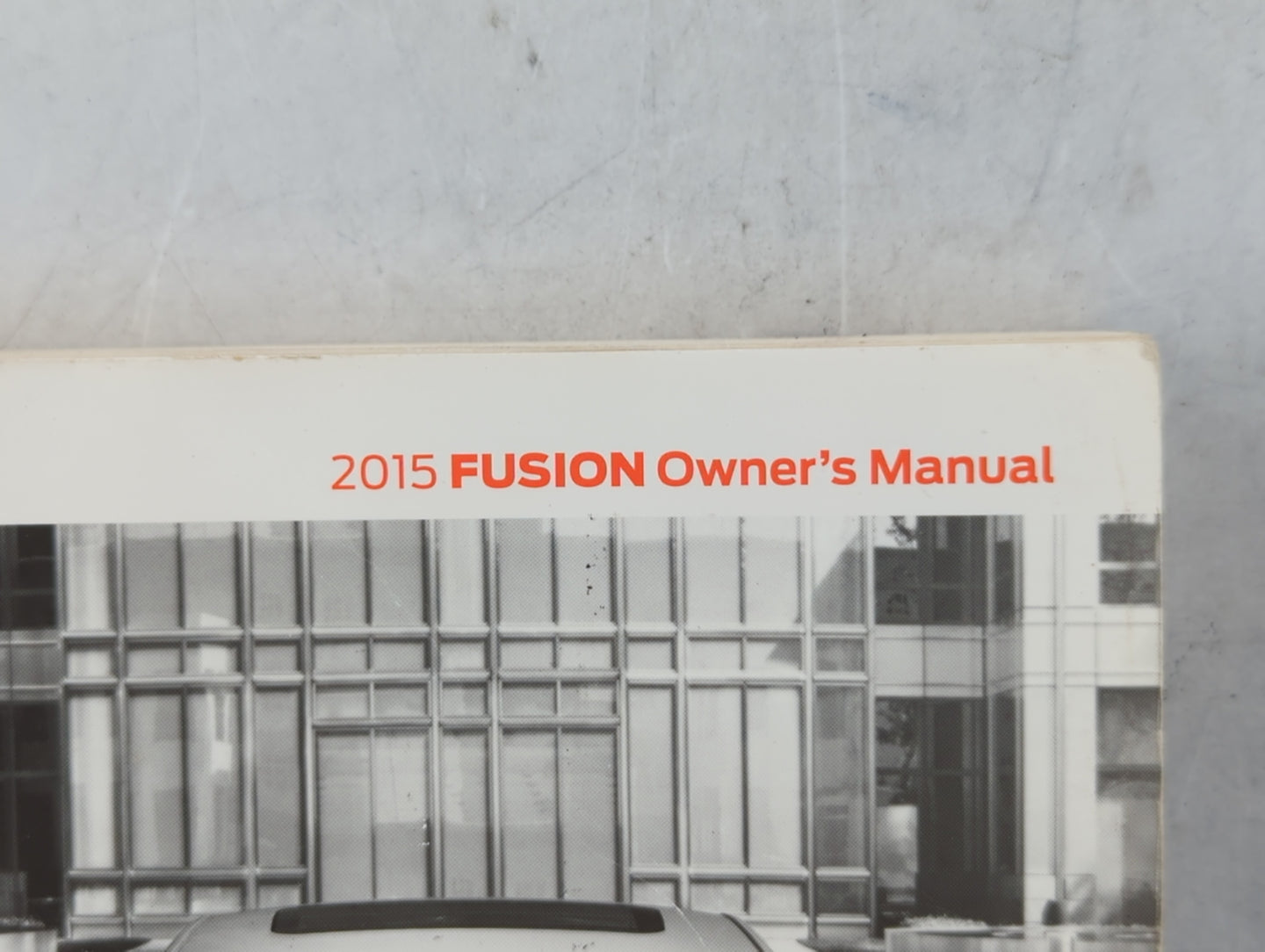 2015 Ford Fusion Owners Manual Book Guide P/N:FE5J-19A321 AA OEM Used Auto Parts - Oemusedautoparts1.com
