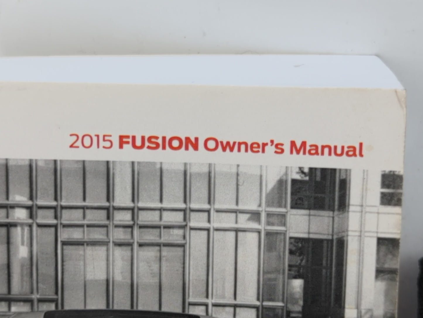 2015 Ford Fusion Owners Manual Book Guide OEM Used Auto Parts - Oemusedautoparts1.com