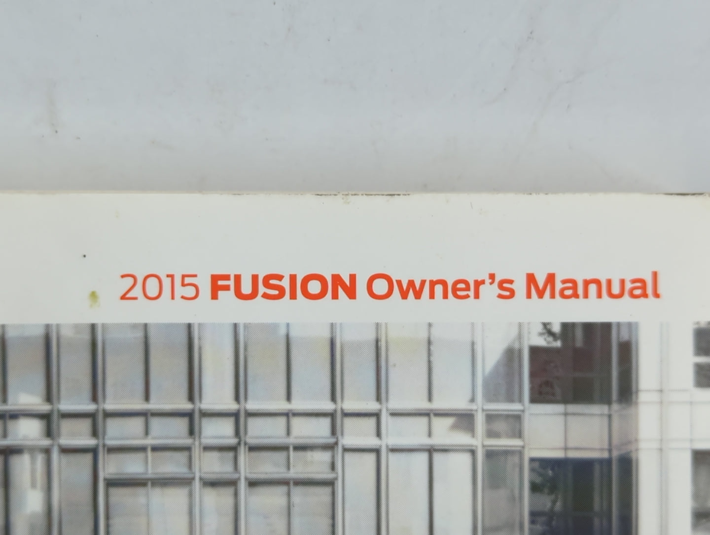 2015 Ford Fusion Owners Manual Book Guide P/N:FE5J 19A321 AB OEM Used Auto Parts - Oemusedautoparts1.com