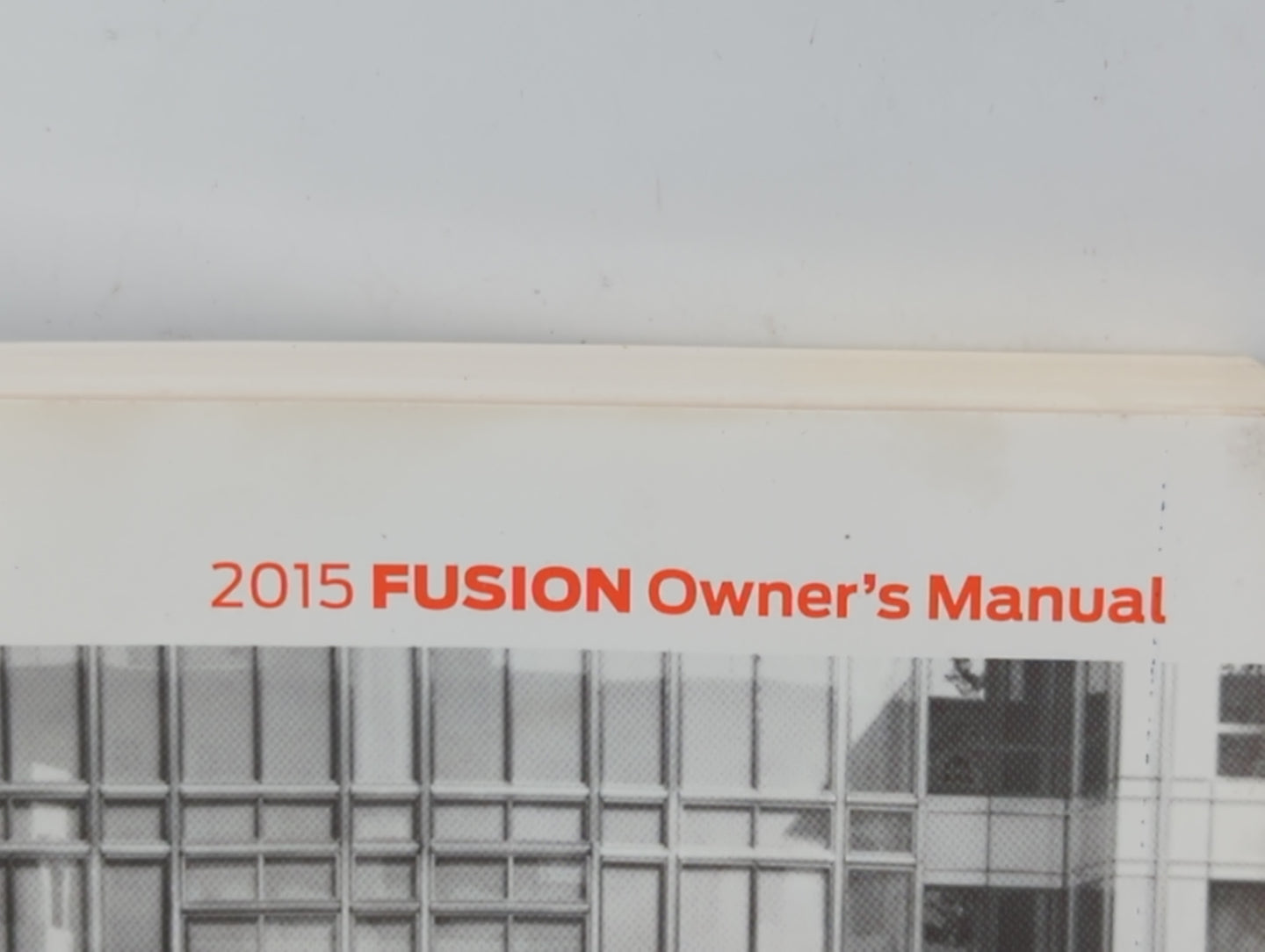 2015 Ford Fusion Owners Manual Book Guide P/N:FE5J 19A321 AB OEM Used Auto Parts - Oemusedautoparts1.com